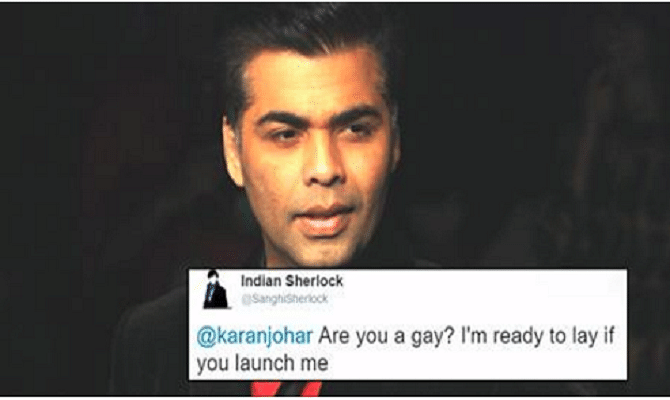 A savage reply to those people who says karan johar 'gay'. 