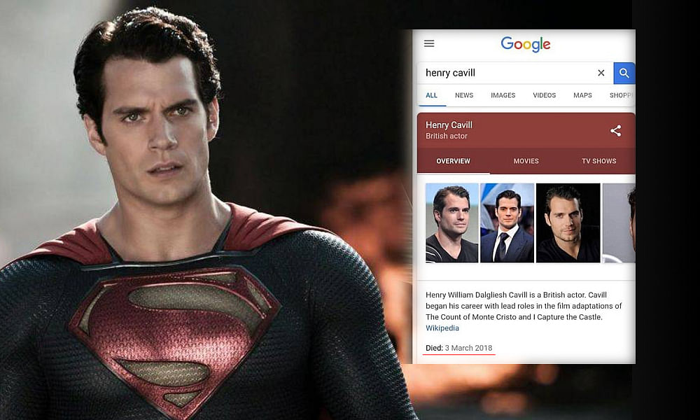 superman hero Henry cavill finds on google he died 2 days ago 