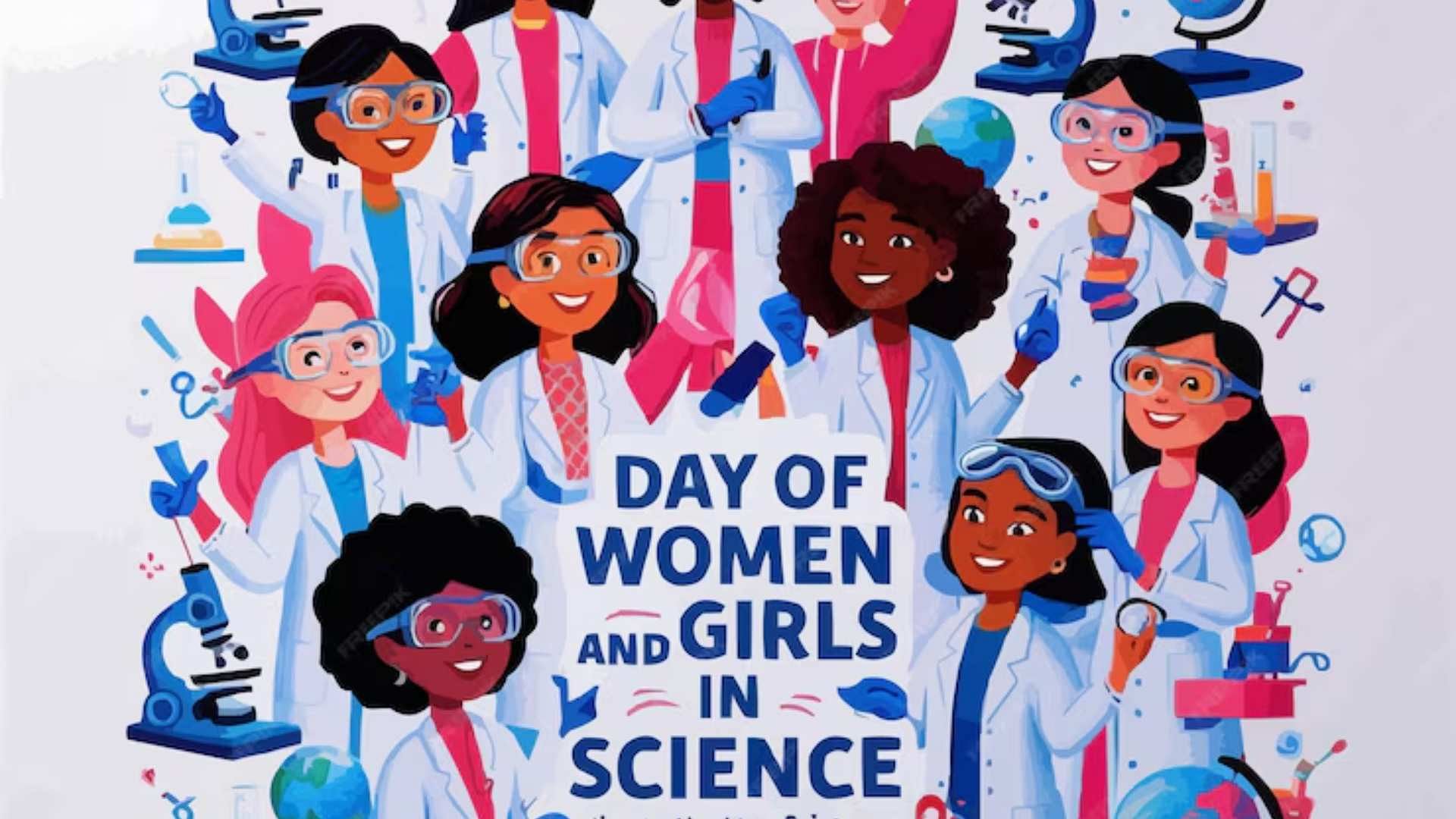 International Day Of Women And Girls In Science Theme History