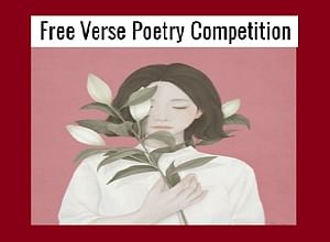Free Verse Poetry Competition 2017: Opportunity for Young Poets, Apply Now