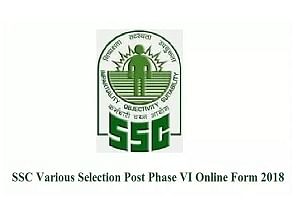 SSC Recruitment 2018: Phase-VI Selection Post Online Registration Process To End On September 30
