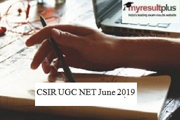 CSIR UGC NET June 2019: Online Registration Process Begins