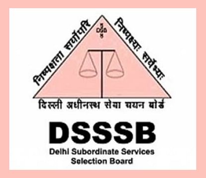 DSSSB Various Posts Recruitment 2022 Registration Begins, Check Vacancy, Eligibility Details Here