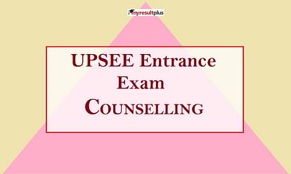 UPSEE 2020: Counselling to Commence from October 19, Detailed Information Here