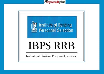 IBPS RRB Recruitment 2021: Officer Scale-I & Office Assistant Notification Released, Apply Before June 28