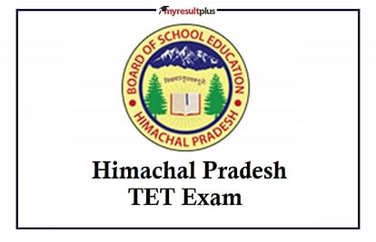 HP TET 2021 November Registrations without Late Fee Ends Today, Apply for Teacher Eligibility Test Here