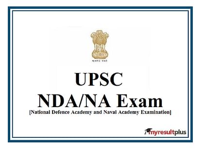 Govt Job After 12th: UPSC NDA II Application Form 2021 Released, Details & Direct Link to Apply Here