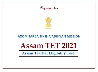 Assam TET Admit Card 2021 Available for Download, Exam Details Here