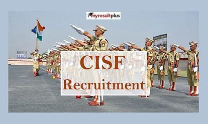 CISF Recruitment 2021 Registration for Head Constable GD Posts, Check Eligibility and Exam Details Here