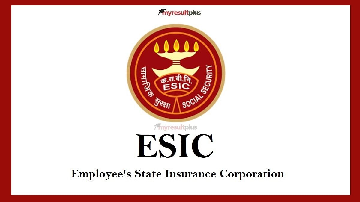 ESIC Recruitment 2022: Apply for 93 Social Security Officer Posts, Check Eligibility and Selection Criteria Here