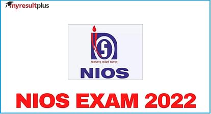 NIOS Time Table 2022 Out for Class 10 and 12 Exams, Know Complete Schedule Here
