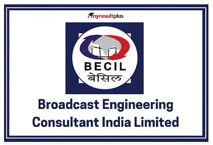 BECIL Recruitment 2023 Last Date to Submit Application Forms Today at becil.com, Here’s How to Apply