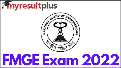 NBE FMGE 2022: Exam Notification Out, Know Application Process Here
