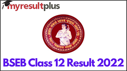 BSEB 12th Result 2022 Today at 3 PM, Steps to Download Marksheet