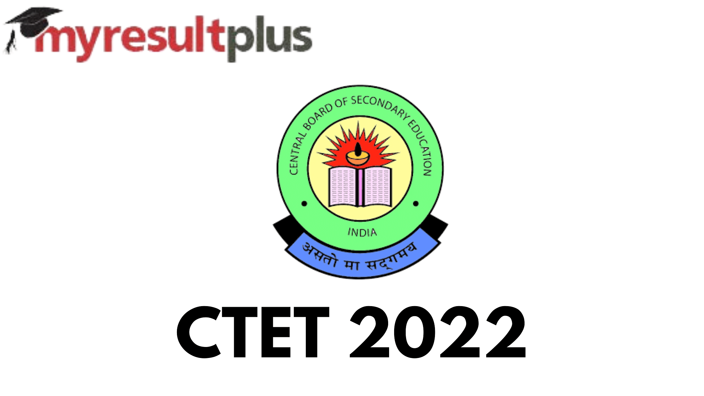CTET 2022: Board Issues Notice In Regard to Exam, Check Details Here