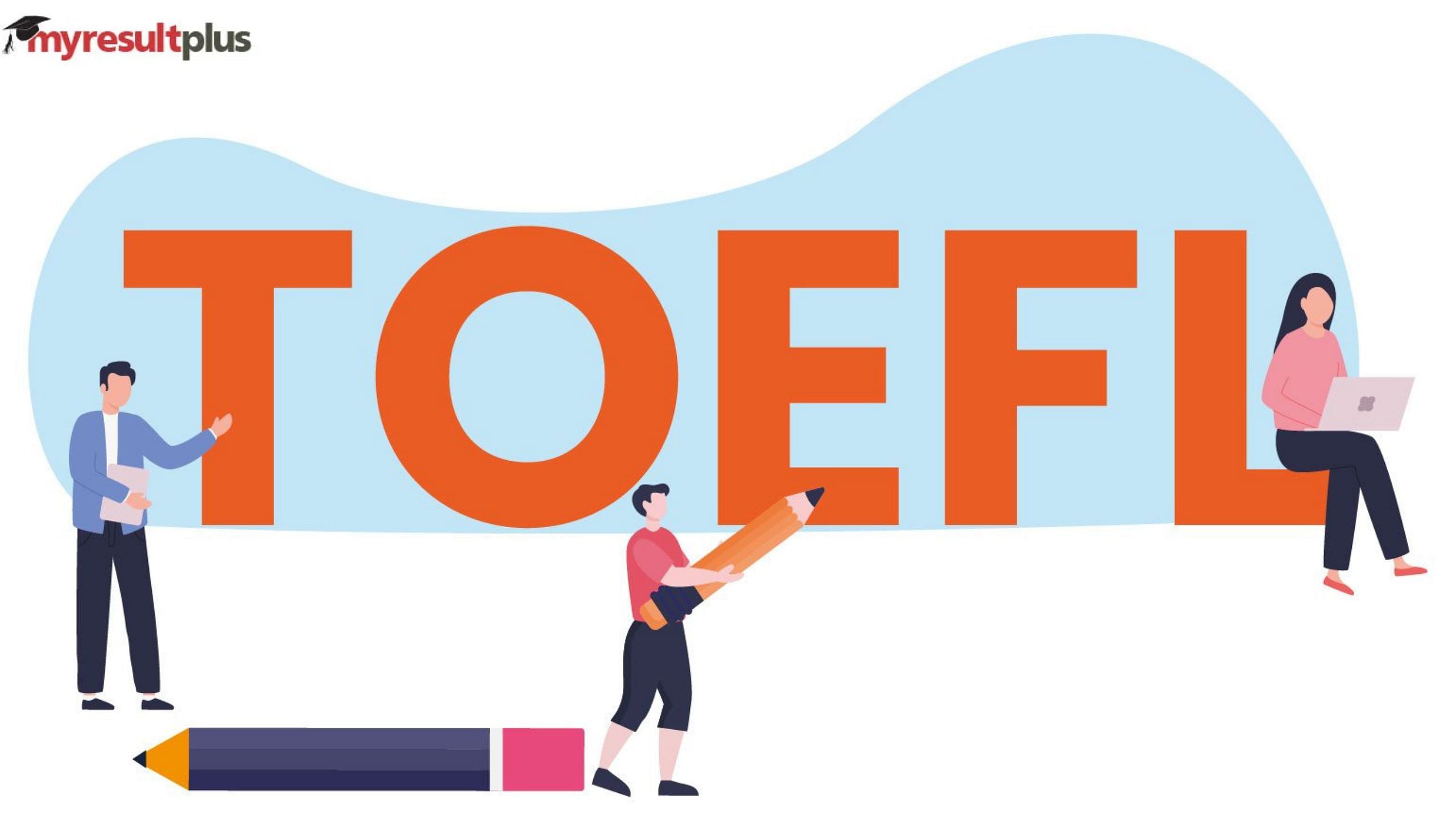TOEFL Now Accepted for Admission in Canadian Institutions, Starting August 10