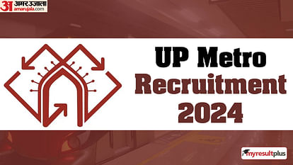 UP Metro Recruitment 2024: Application window for Executive/Non-Executive posts closing today, Apply here