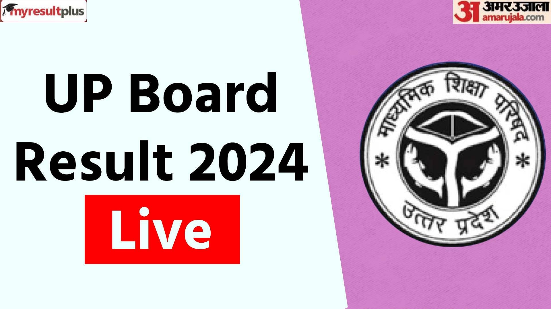 Class 10th 12th UP Board Result at upmsp.edu.in, Know How to Check Board Results, Read the live updates here