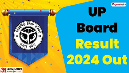 UP Board Result 2024 Out: UPMSP Result Released for class 10th and 12th, Here’s How to Check