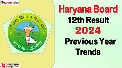 HBSE 12th Result 2024 out now, Read about the detailed analysis and previous year trends here