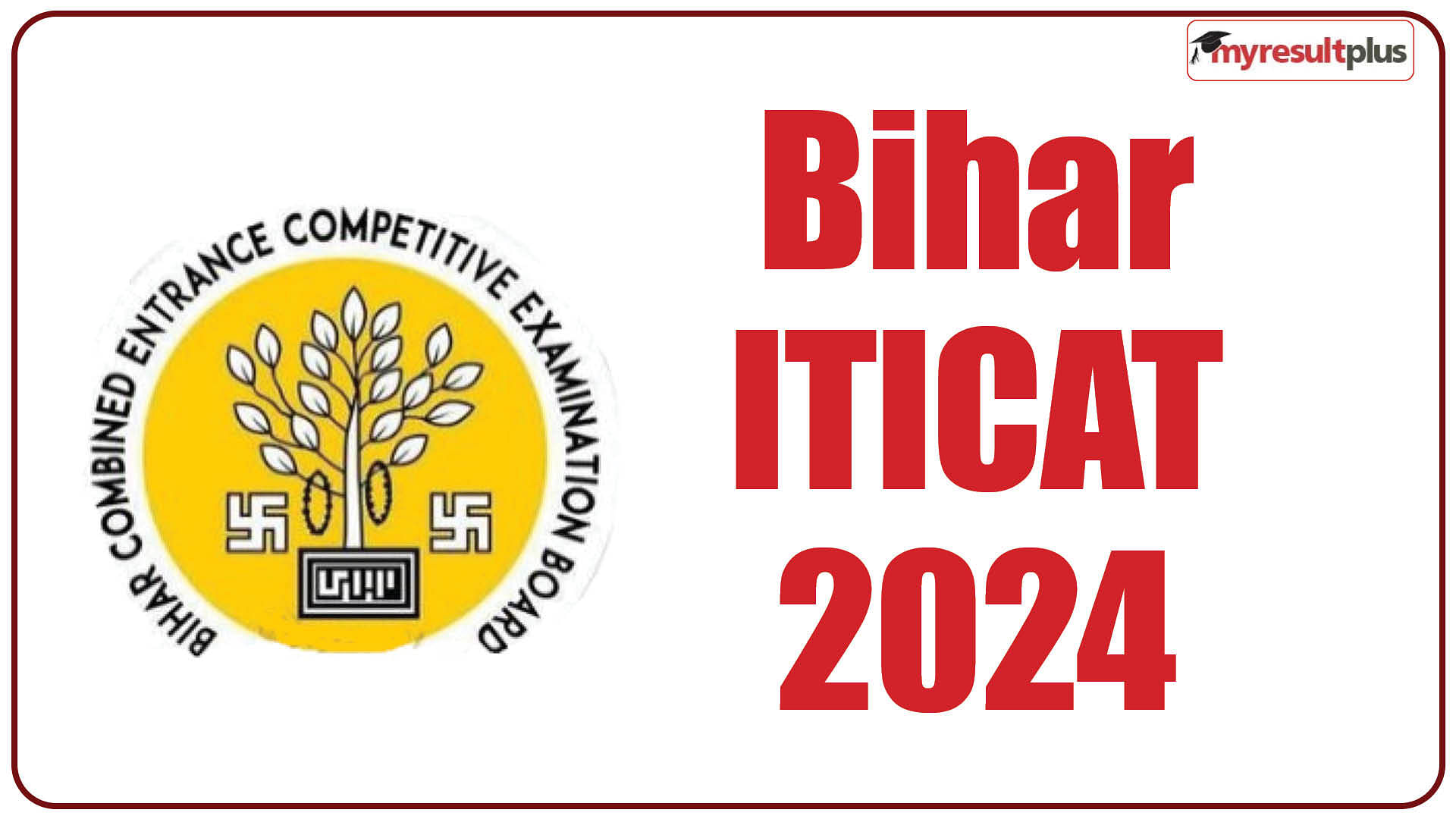 Bihar ITICAT 2024 registration window closing soon, Apply till 5 May at bceceboard.bihar.gov.in