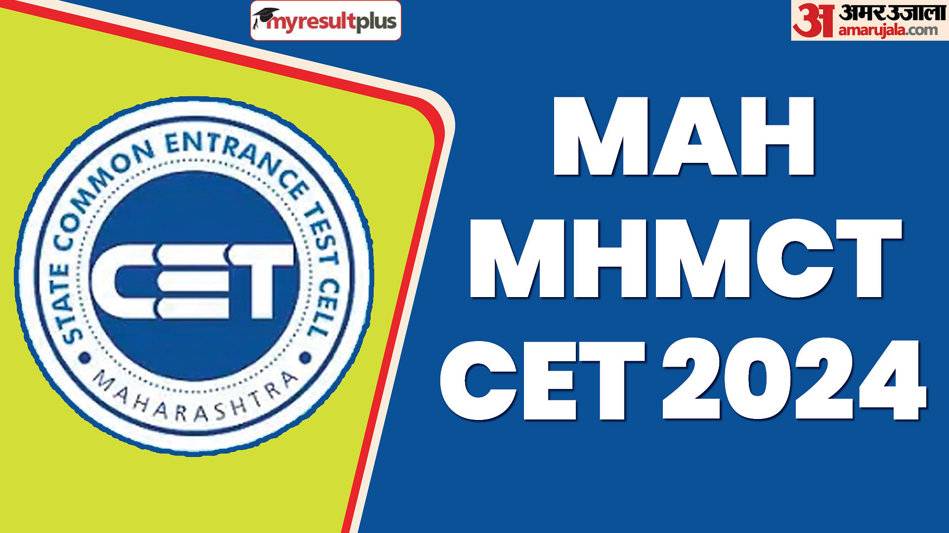 MAH MHMCT CET 2024 registration window open, Check eligibility and how to apply here