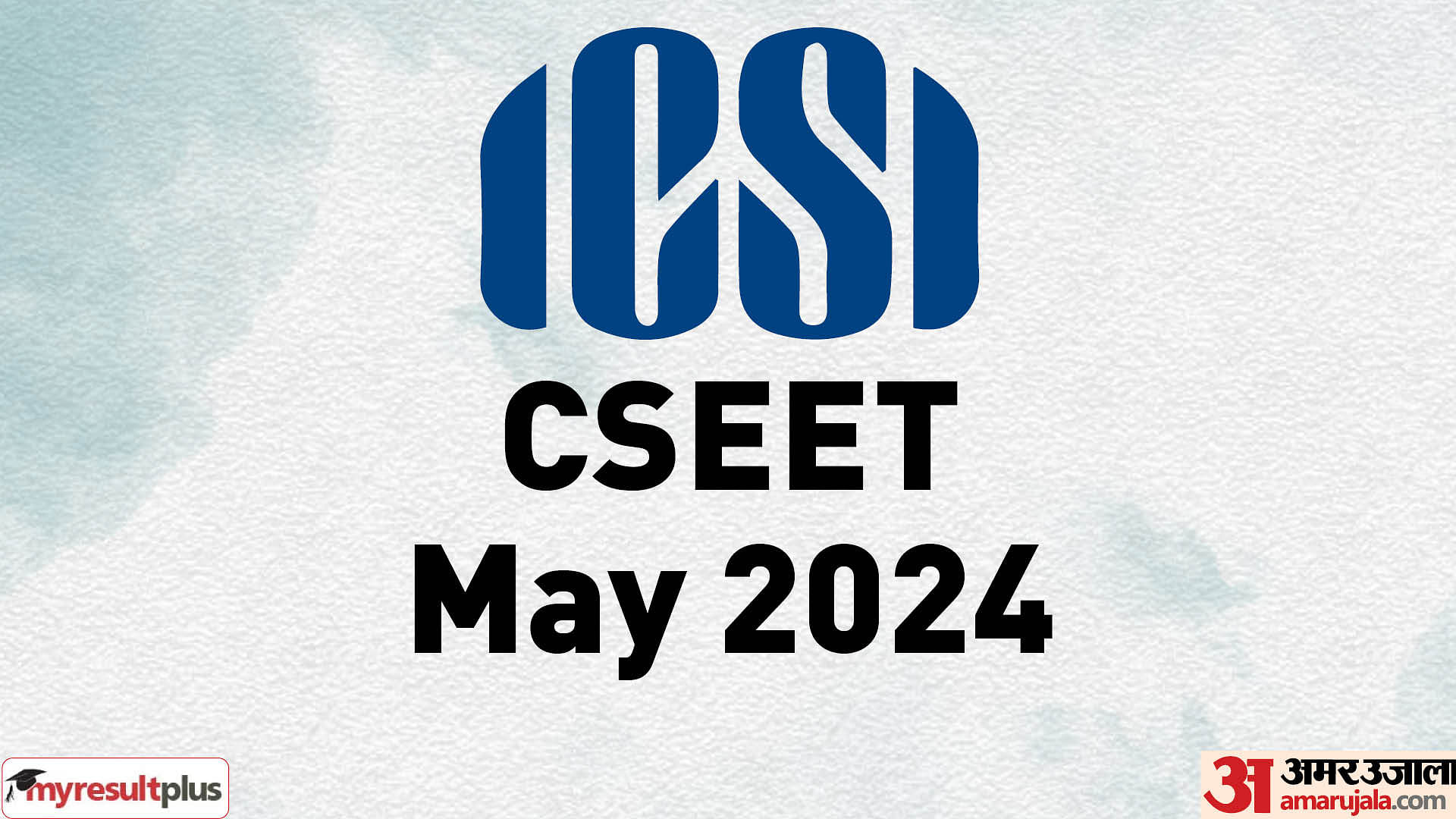 ICSI CSEET May 2024 Result declared, Check how to download and passing criteria here