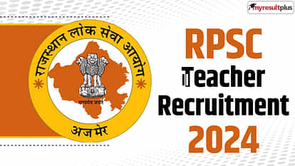 RPSC Teacher Recruitment 2024: Notification for 2129 posts out now, Check the official notice here