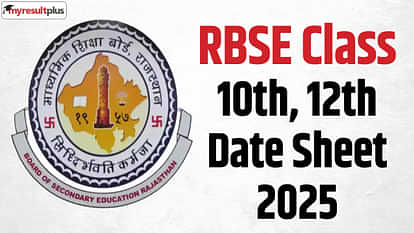 RBSE Date Sheet 2025: Class 10, 12 Exams from 6 March; Check the Full Time table and more details here