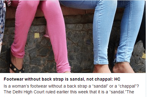 Delhi HC Defined A Chappal And A Sandal In A Verdict And Twitterati Went Berserk Over It