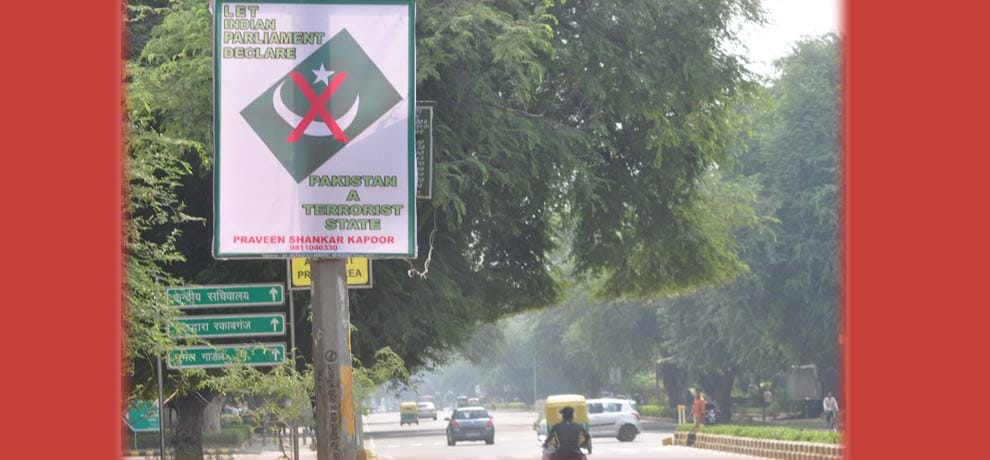 Posters on the streets against Pakistan, seeking to declare the terrorist country