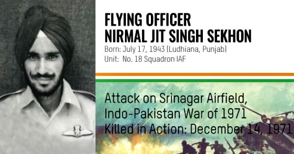 1971 indo pak war hero paramvir nirmal jit singh sekhon profile and bravery story