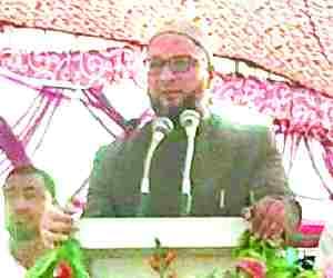Akhilesh govt against Muslim : Ovessi