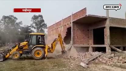 Administration removed illegal construction in lakhimpur. 