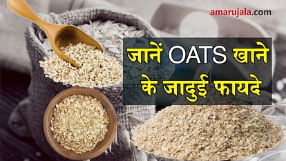 Oats in breakfast prevents heart diseases, controls blood pressure and diabetes special story