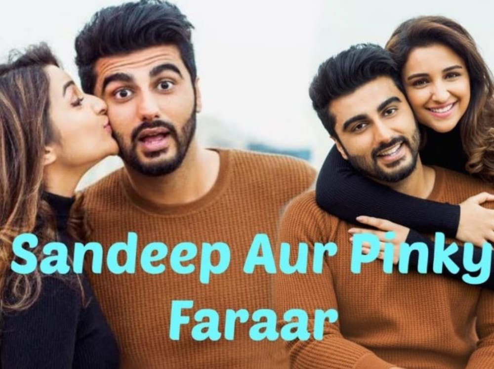 Arjun Kapoor and Parineeti Chopra starrer film Sandeep Aur Pinky Faraar release date changed