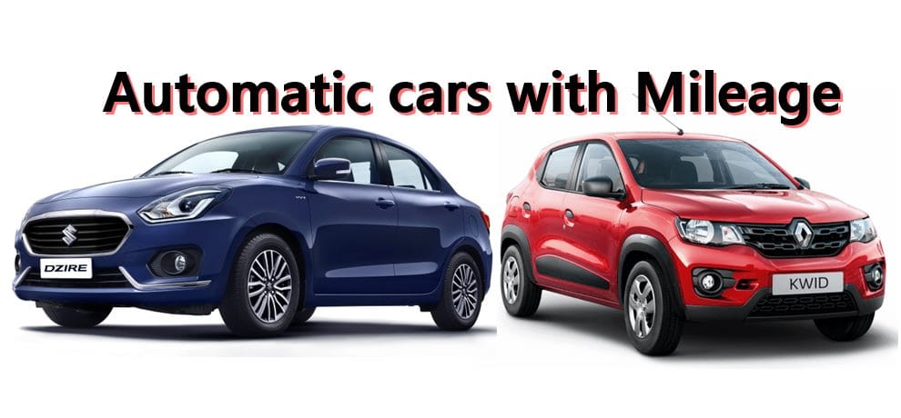 Top Ten Automatic Cars with Best Mileage in India: Dzire, Ignis, Alto, Kwid, Tiago
