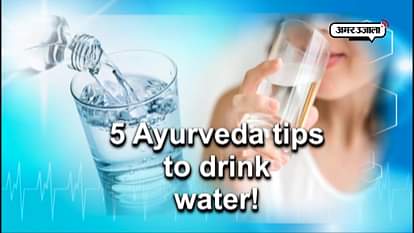 5 Ayurveda tips to drink water