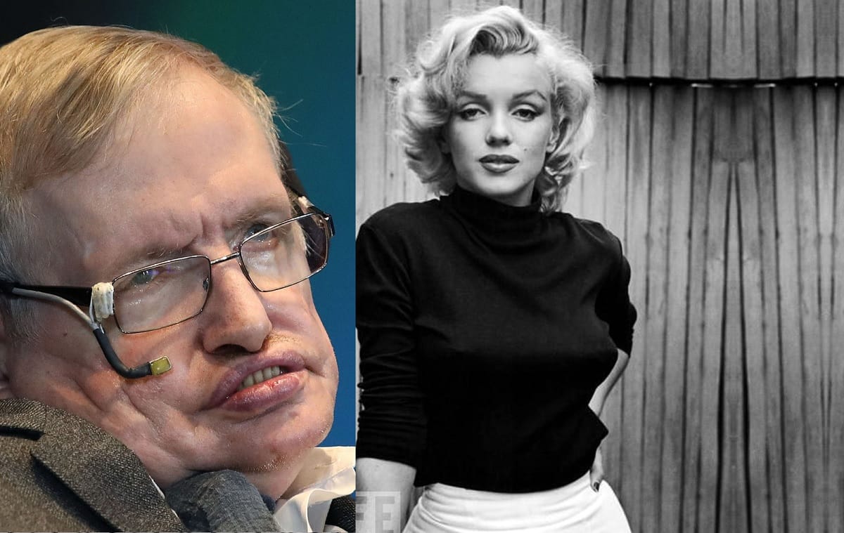 stephen Hawking made several major discoveries throughout his career but he likes marilyn monroe