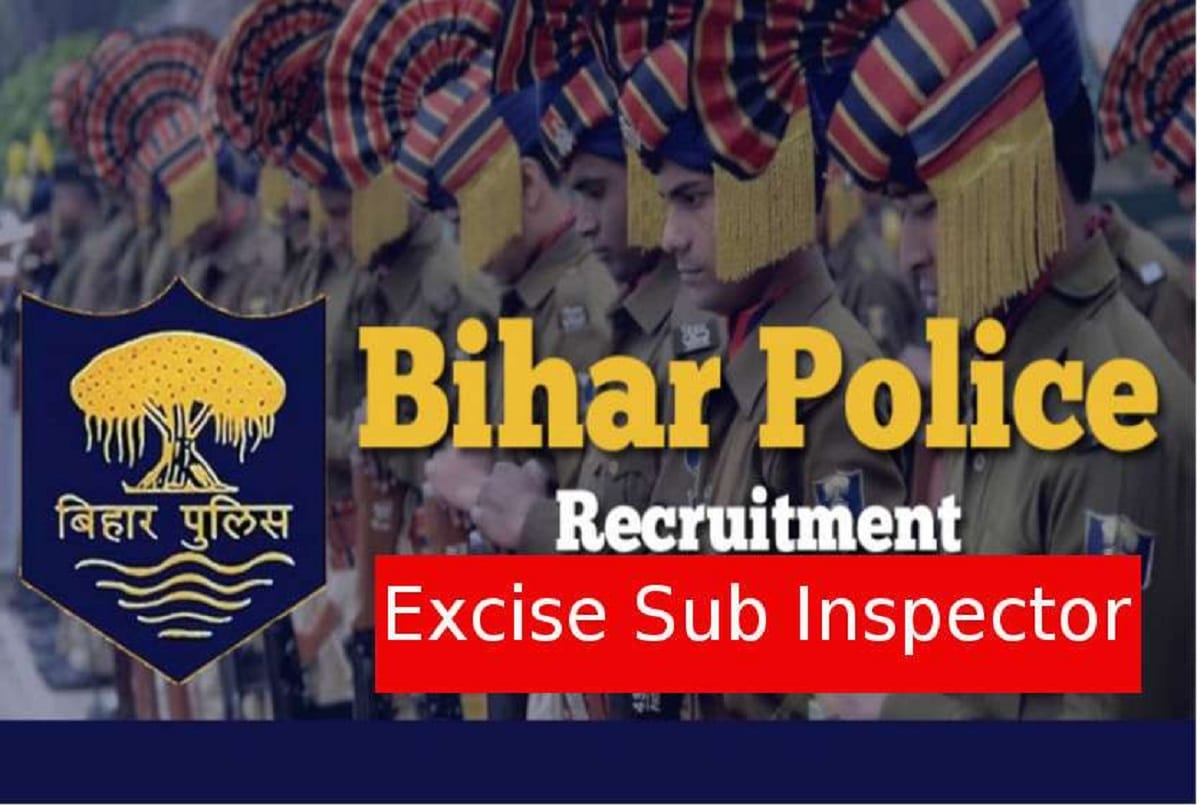 bihar police recruitment 2018- notification released for 126 excise sub inspector posts
