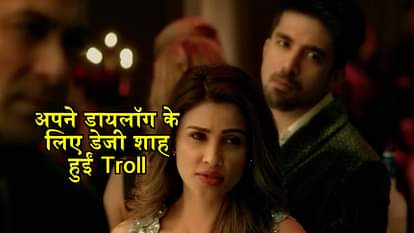 Actress Daisy shah get trolled on social media for her dialogue 