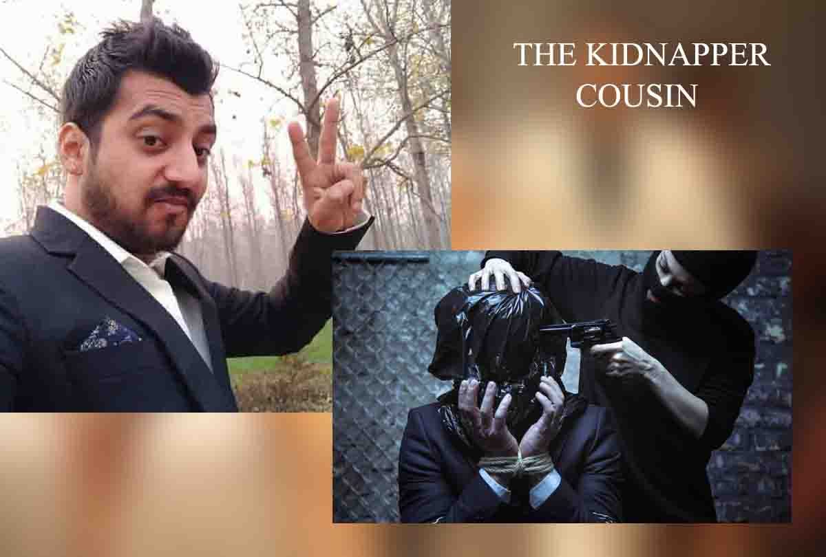 cousin kidnapped for one crore ransom