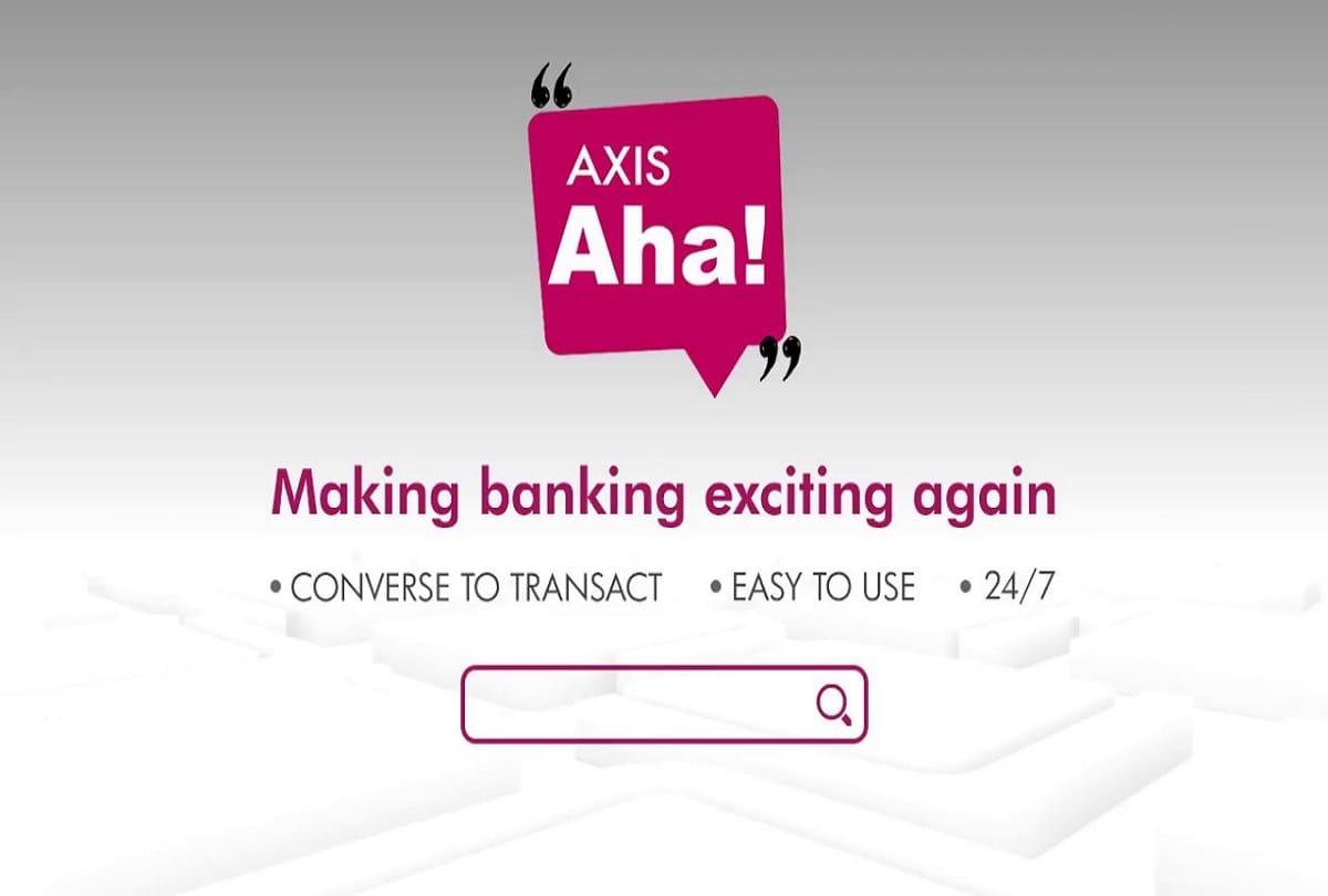 Axis Bank launched 'Axis Aha!' for colloquial language