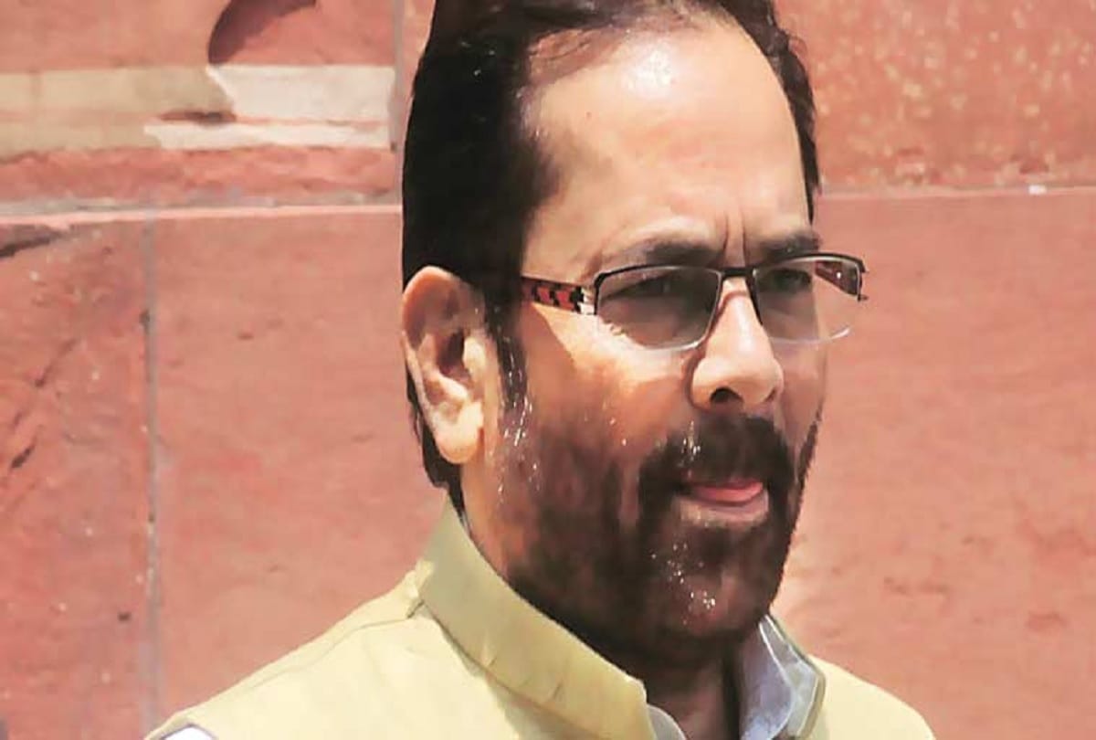 Modi government will have to work a lot to win the hearts of Muslims: Mukhtar Abbas Naqvi