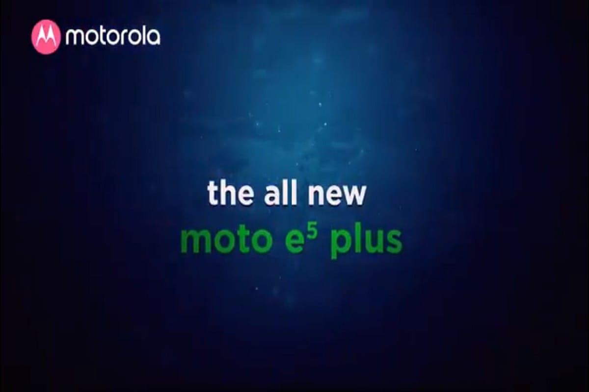 Moto E5, Moto E5 Plus Launch in India Soon