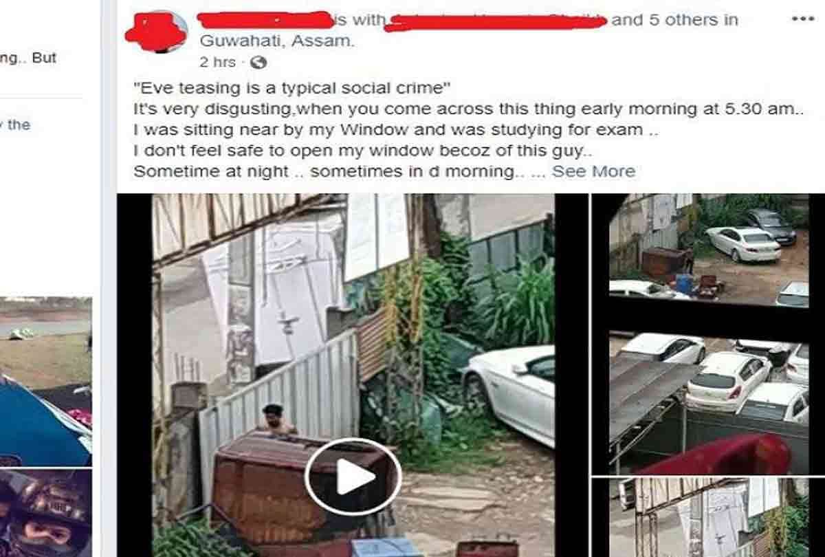 guwahati girl shares a video of man in facebook doing worst act outside the house everyday