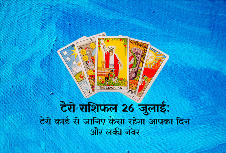 Tarot rashifal: daily tarot horoscope reading for 26th july 2018