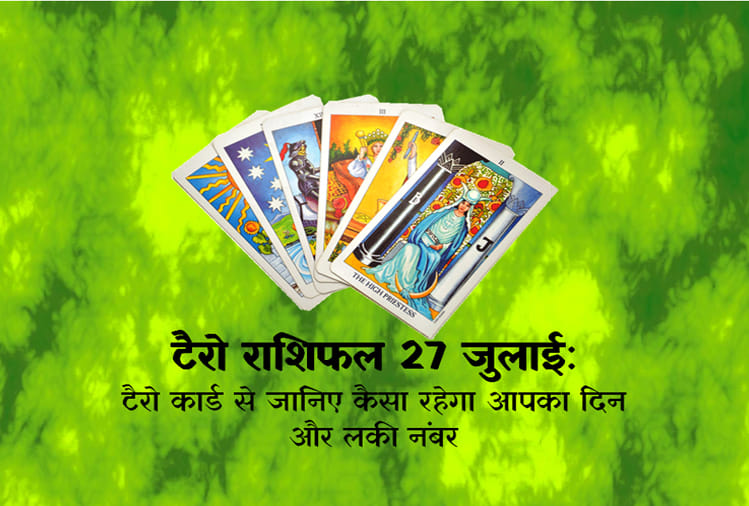 Tarot rashifal: daily tarot horoscope reading for 27th july 2018