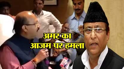Amar Singh said Azam Khan responsible for Muzaffarnagar riots