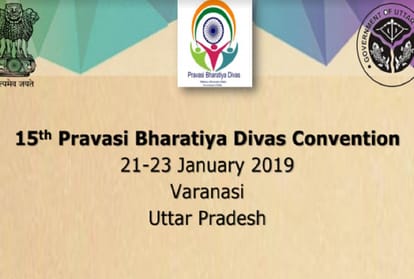 15th Pravasi Bhartiya Divas, which will be held in Varanasi on 21-23 January, 2019
